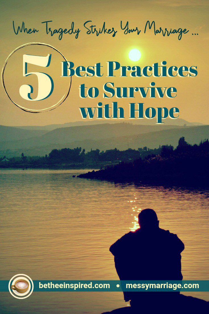 5 Best Practices to Help Your Marriage Survive Tragedy messymarriage.com/5-best-practic…