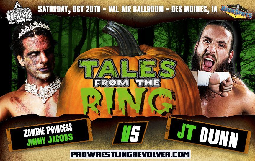 ZOMBIE PRINCESS @JimmyJacobsX
vs.
SAVIOR @thejtdunn
#TalesFromTheRing 10/20
Join us in #Iowa!
TIX: http://ProWrestlingRevolver.com
#HIAC #WWE #indywrestling #MidWestTerritory