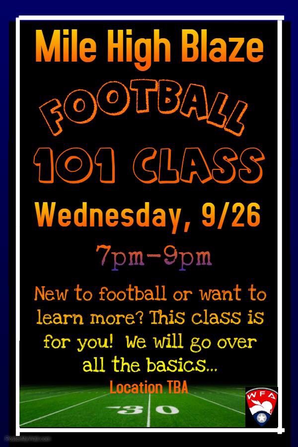 MHBlazeFootball's tweet photo. Mile High Blaze is holding Football 101 classes! #WFA #WFAnews #Milehighblaze #WeOwnDenver #FootballIQ #2019NoMercy https://t.co/Idy3dohzEs