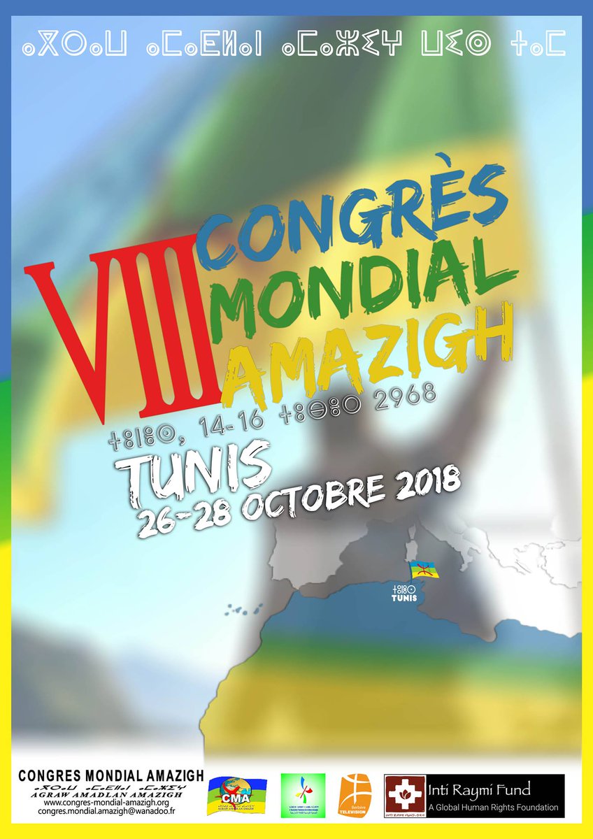 enganastalalqa's tweet photo. Le 8e congrès mondial amazigh aura lieu, du 26 au 28 octobre prochains, en Tunisie. Comme celui-ci coïncide avec le 20e anniversaire du congrès mondial amazigh, il sera procédé, à l’ouverture de la session...... @IntiRaymiFund @tafsutkabyle https://t.co/lghQbTYlvg https://t.co/WlG3jz0FWc