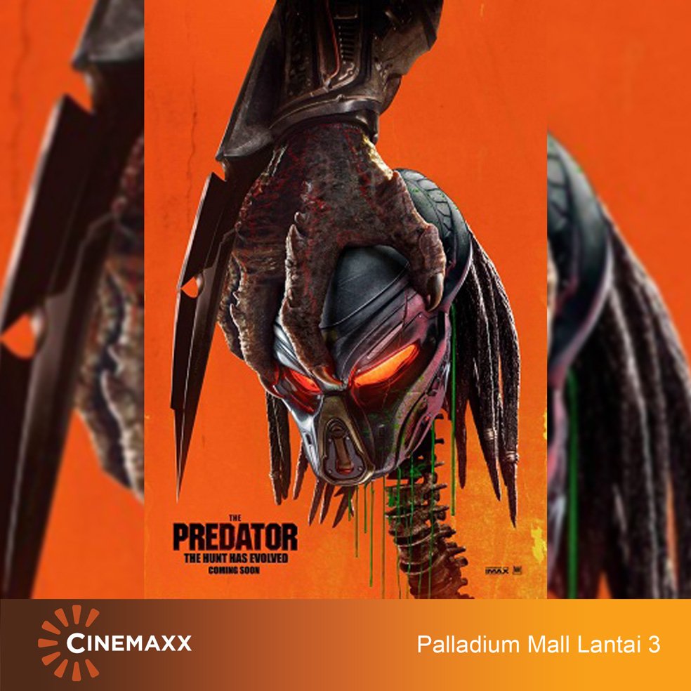 THE PREDATOR

Jadwal tayang di #CinemaxxPalladiumMall
Senin 17 September 2018

10.30 | 12.35 | 14.40 | 16.45 | 18.50 | 20.55

HTM: Rp 30.000
#palladiummall #lippomallsindonesia #cinemaxx