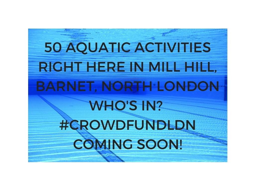 Say what? 50, yes 50 aquatic activities in #MillHill #Barnet #NorthLondon 👋🏽
#Crowdfundldn coming soon 🤽🏽‍♀️🤽🏾‍♂️