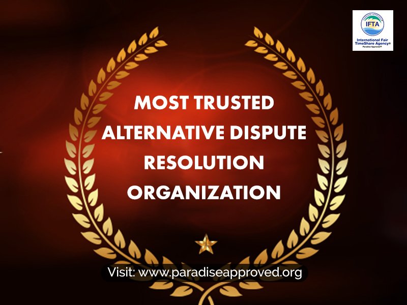 Avail the services of the most #Trusted Alternative Dispute Resolution(#ADR) organization to solve all your  grievances. International Fair Timeshare Agency®  is at your  service to simplify your #Timeshare/ #Vacation #Property dealings right away.

Visit: paradiseapproved.org