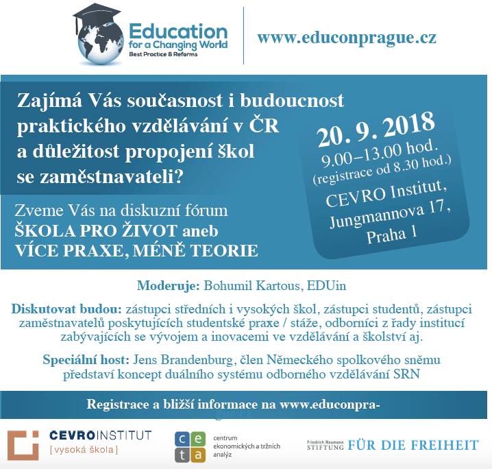 Zájímá Vás současnost i budoucnost praktického vzdělávání v ČR a důležitost propojení škol se zaměstnavateli? Přijďte na diskuzní fórum Škola pro život - více praxe, méně teorie! Vstup zdarma, už ve čtvrtek 20. září na CEVRO Institutu. educonprague.com/index.php/educ…