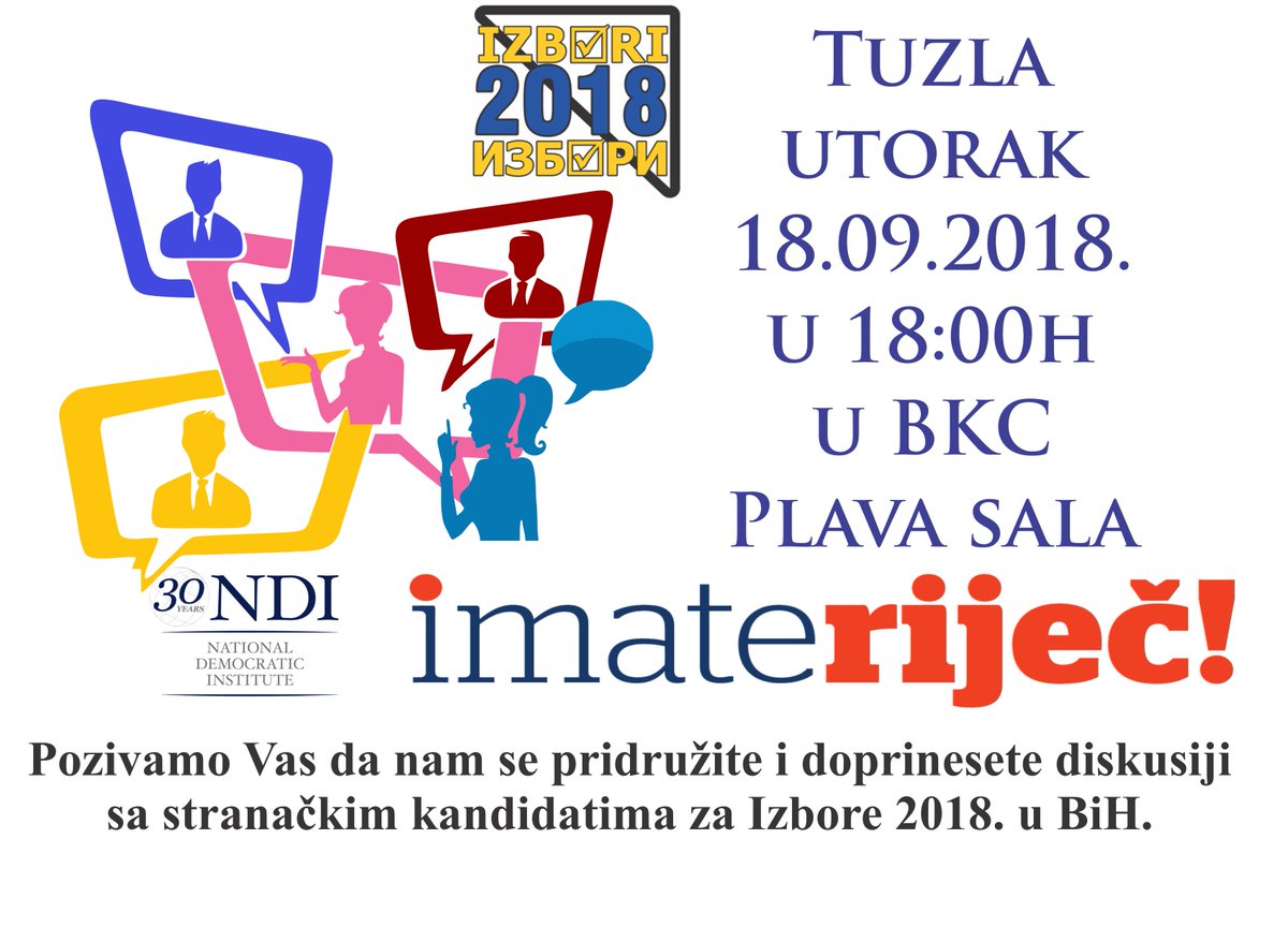 NDIBIH's tweet photo. Drugi javni debatni forum "IMATE RIJEČ" će se održati 18.09.2018 u Tuzli, u Plavoj sali BKC-a sa početkom u 18:00h. Pridružite nam se!!!  #NDI #politics #publicforums https://t.co/kIPT2guvAJ