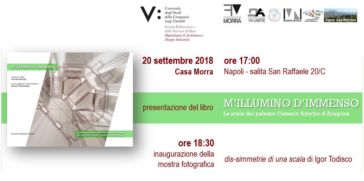 FondazioneMorra's tweet photo. #20settembre (h.17) a #CasaMorra si tiene la presentazione del libro "M’ILLUMINO D’IMMENSO" - La scala del palazzo Cassano Ayerbo d’Aragona a cura di #OrnellaZerlenga #architettura @picaciamarra https://t.co/0nSBuWWVTw