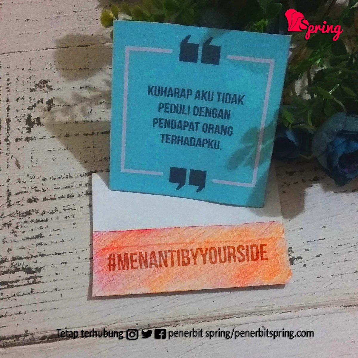 penerbitspring's tweet photo. "Kuharap aku tidak peduli dengan pendapat orang terhadapku."
.
#PenerbitSpring 
#MenantiByYourSide 
#Springbooks 
#Novelterjemahan 
#BukuBaru 
#MySpringBook 
#Novelremaja 
#MyStoryspring https://t.co/MBHbKVhPRW