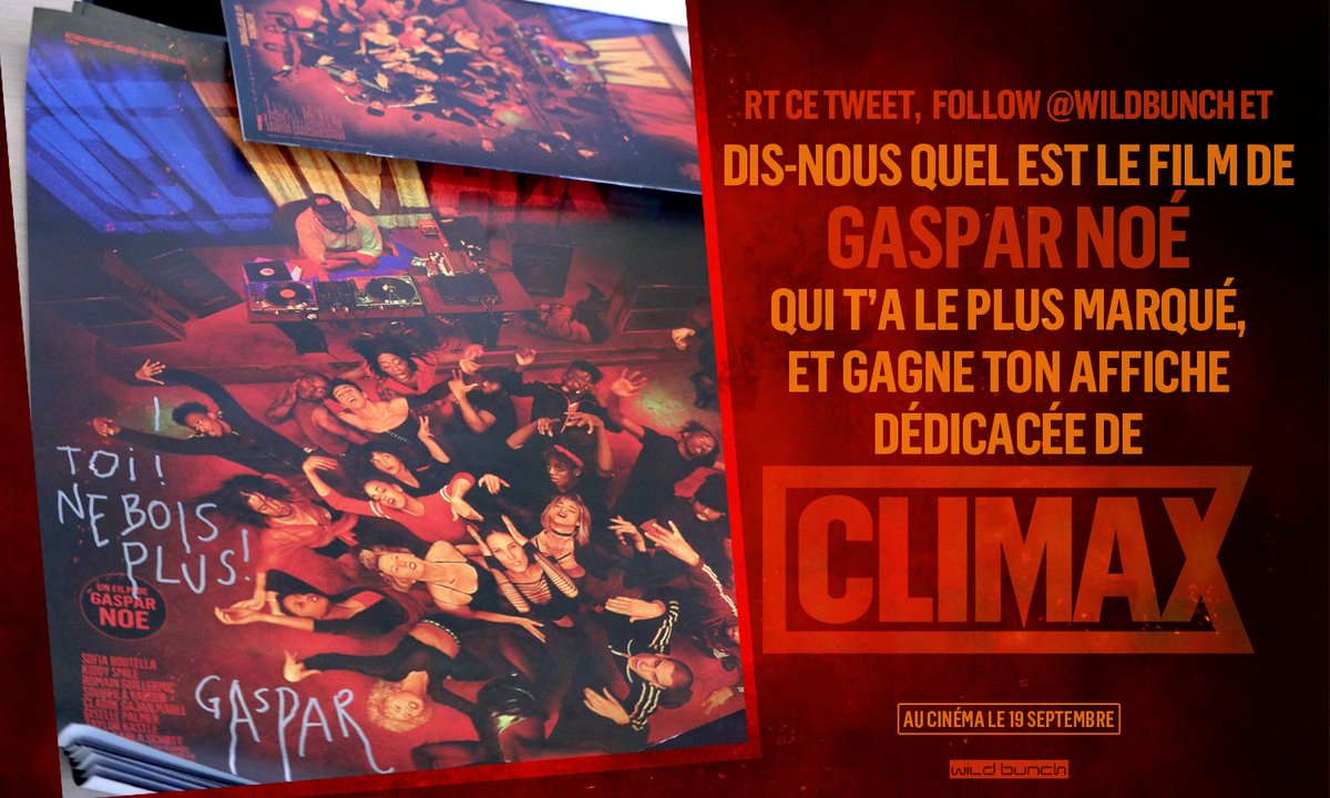 WildBunch's tweet photo. Vous le vouliez, on l'a fait ... 
On vous offre des affiches de #Climax dédicacées par Gaspar Noé !
Il vous suffit de RT ce tweet, nous follow et de nous dire quel est le film de Gaspar Noé qui vous a le plus marqué. https://t.co/ei9mXbaka1
