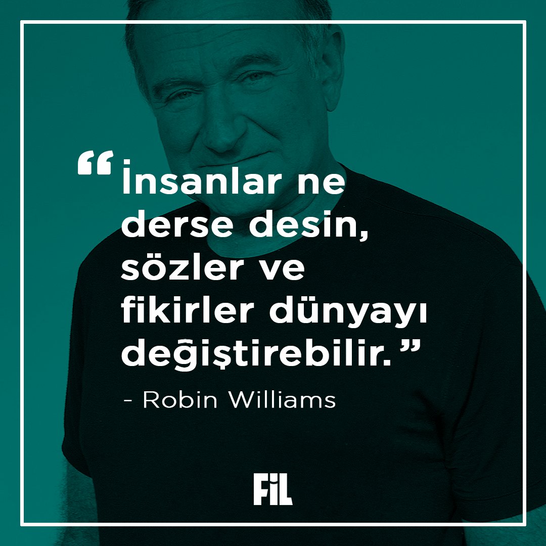Fil_TV's tweet photo. 4 yıl önce aramızdan ayrılan usta komedyen Robin Williams’tan, kişiliği gibi pozitif bir söz… Daha fazlası için #FilTV’yi takip etmeyi unutma! https://t.co/xFKbQNm4ux