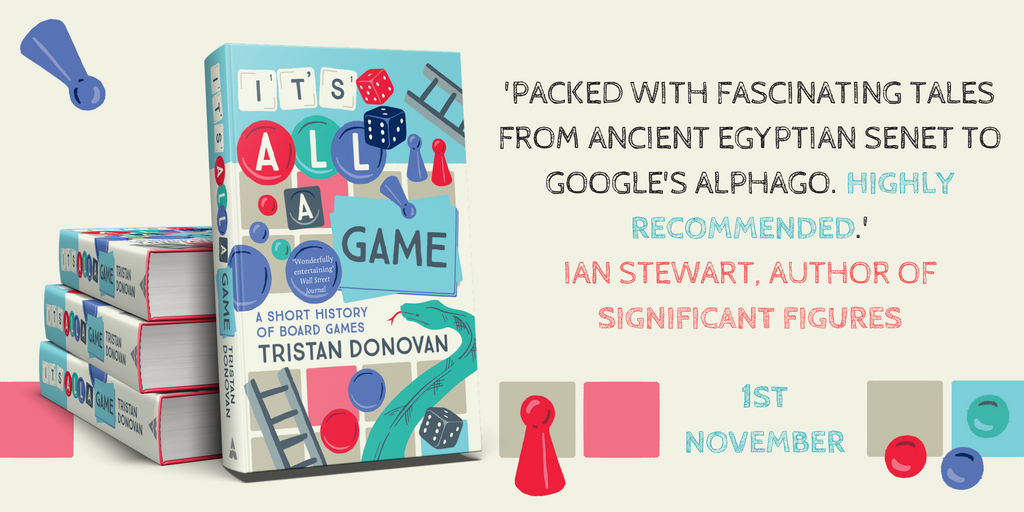 'Packed with fascinating tales from ancient Egyptian senet to Google's #AlphaGo. Highly recommended.'

2 WEEKS until we publish 'It's All A Game', the cheeky but nostalgic look at the history of board games by <a href="/tristandonovan/">Tristan Donovan</a> amzn.to/2Ot3DwA