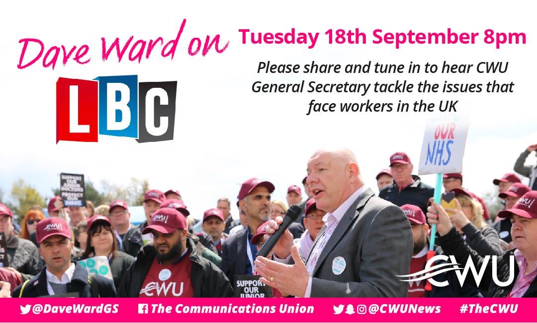 Tomorrow at 8pm, #TheCWU's @DaveWardGS will be on @LBC. We need a big push behind this. Very few media platforms provide Trade Unions with a voice. Let's get LBC rocking with the views of real workers. Make sure to call and listen in. #InWorkPoverty #NewDealForWorkers @CWUnews