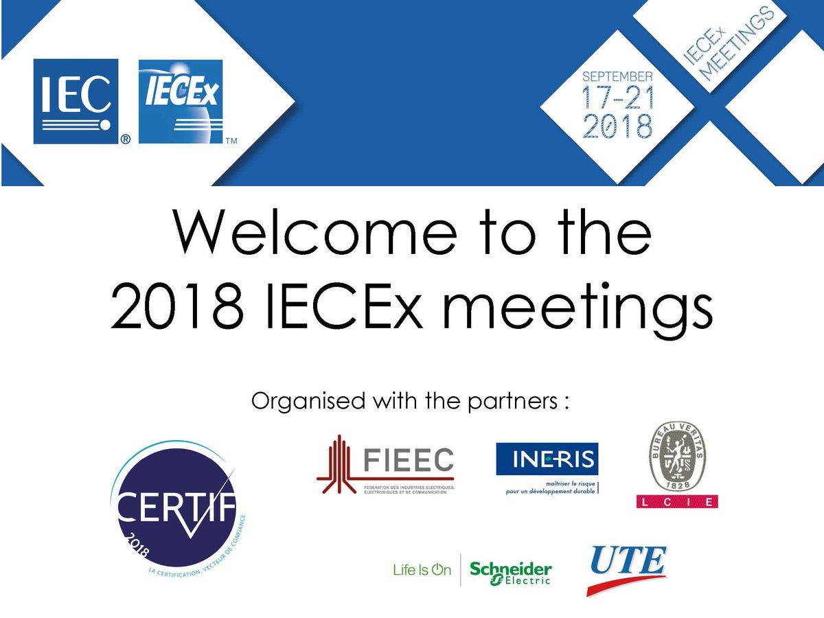 Le Comité National Français avec ses partenaires <a href="/INERIS_fr/">Ineris</a>, <a href="/fieec/">FIEEC</a>, <a href="/BureauVeritasFr/">Bureau Veritas France</a>, <a href="/SchneiderElecFR/">Schneider Electric France</a>  et <a href="/certif_2018/">CERTIF2018</a> accueille au Centre des Congrès de Mandelieu la réunion annuelle de l'ExTAG et de l’ExMC de l’IECEx.
Bienvenue aux délégués participants à cette manifestation.