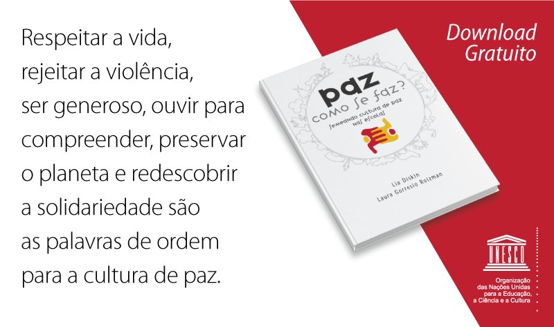 Paz, como se faz? Semeando cultura de paz nas escolas