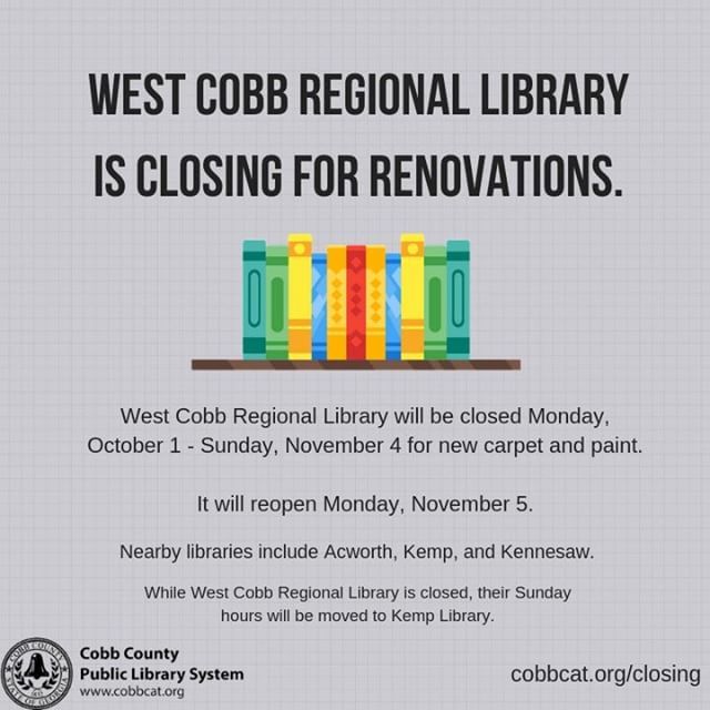 cobblibrary's tweet photo. #WestCobbLibrary is closing for renovations Monday, October 1 through Sunday, November 4. They will reopen Monday, November 5.
.
.
Nearby libraries include #AcworthLibrary, #KempLibrary, and #KennesawLibrary.
.
.
#thelibraryisclosed #renovations #cobblib… https://t.co/wkfMU6DBe0 https://t.co/gCk0afUjqx