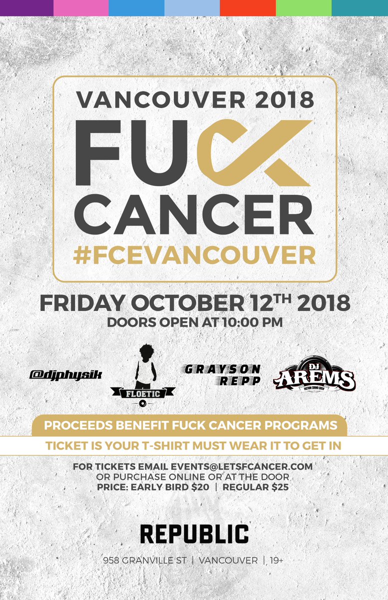 VANCOUVER, are you ready to #FuckCancer? Join us Oct. 12th <a href="/REPUBLIC958/">REPUBLIC</a> with <a href="/djphysik/">DJ Physik</a>, <a href="/mrfloetic/">Popcorn Papi</a>, <a href="/graysonrepp/">GRAYSON REPP</a> and <a href="/djarems/">Andre Arems</a> for a night to remember! Get your early bird tickets at squadup.com/events/fuck-ca…