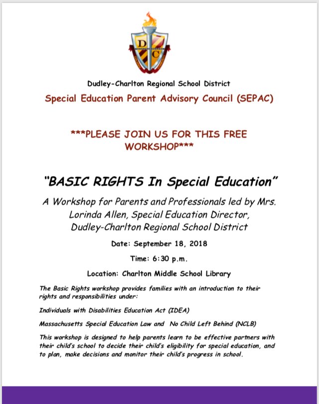 Please join the Dudley-Charlton SEPAC and Mrs. Lorinda Allen this Tuesday night at Charlton Middle School at 6:30 p.m. to learn about "Basic Rights in Special Education". This free workshop can help parents and teachers become more actively involved in the special ed process.