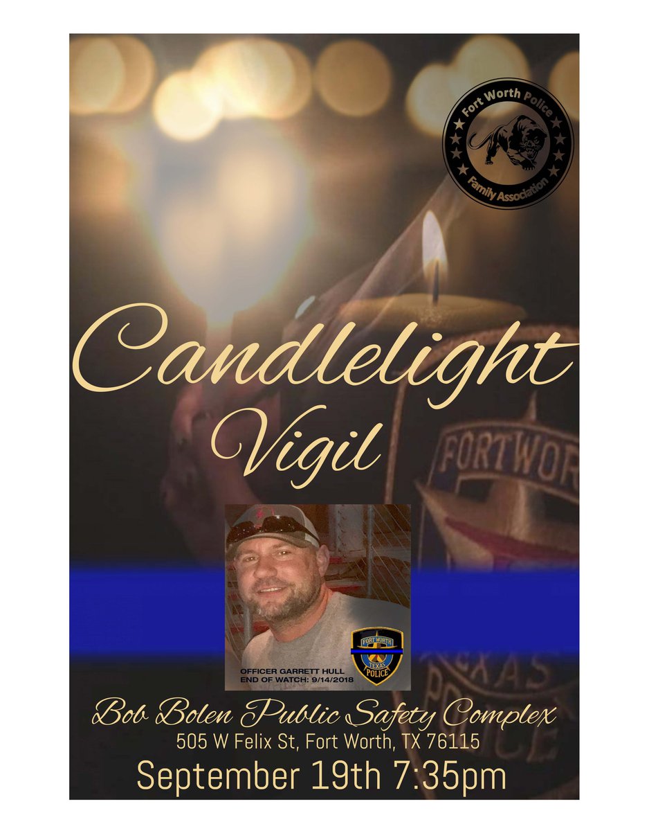 fortworthpd's tweet photo. Candlelight Vigil for Officer Hull on Wed. Sept 19 at 7:35 p.m. The public is welcome to attend. Police HQ, 505 W. Felix St. 76115.
#PoliceFamily https://t.co/X6bhGz4dNJ
