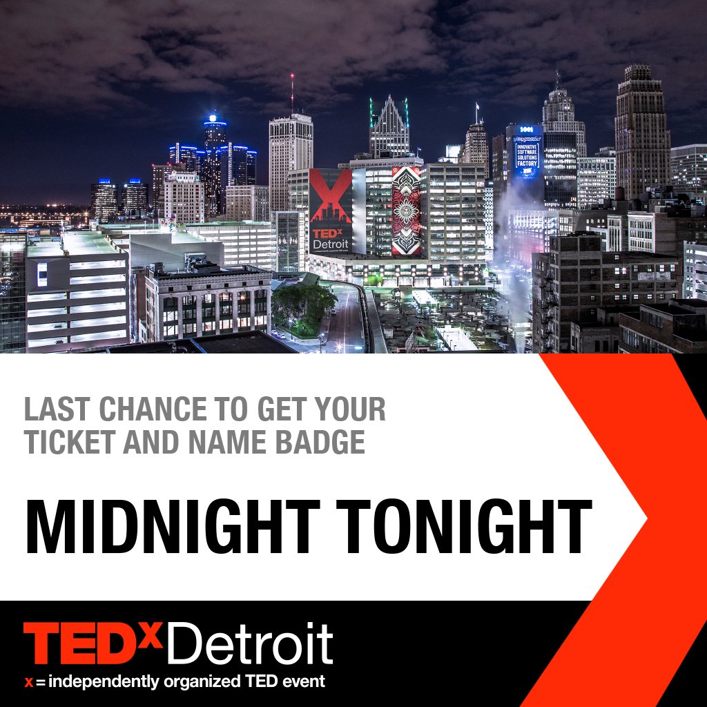 CharlieCurve's tweet photo. Last Call! Tonight is your last chance to get a ticket for $100 and a personalized name badge for @TEDxDetroit 2018: https://t.co/JjLucVGCSp

At midnight, the price of tickets jumps to $125 and the badges go to the printer. Don't miss out on an inspiring day in Detroit! https://t.co/Qi7VDy0DlU