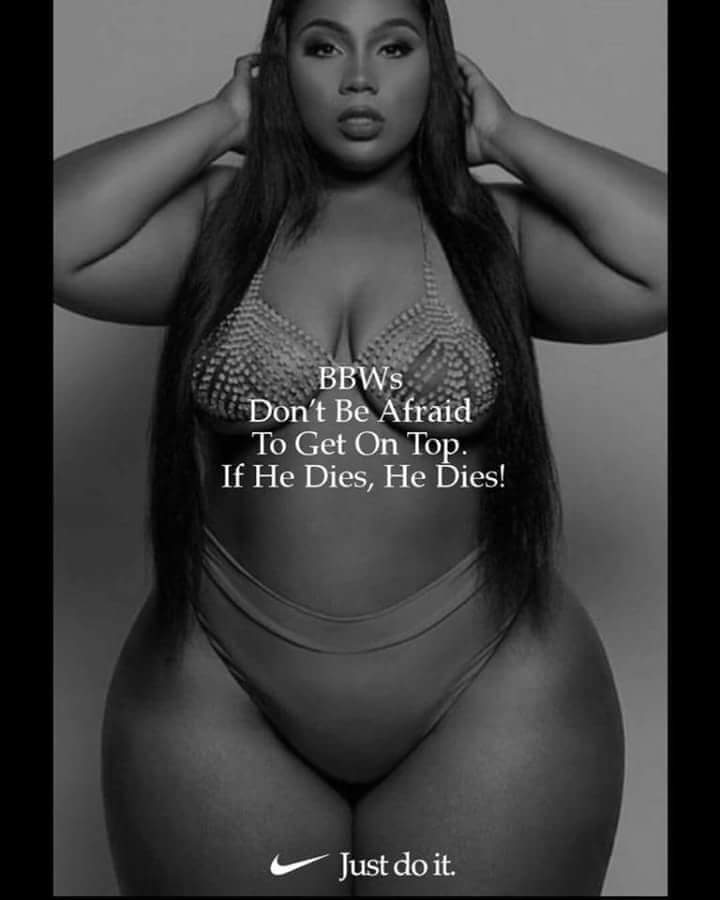Only One Kilee👑 on Twitter: "" Don't be to get on top. If he dies, He dies! " #bbw #dontbeashamed #nike #justdoit / Twitter