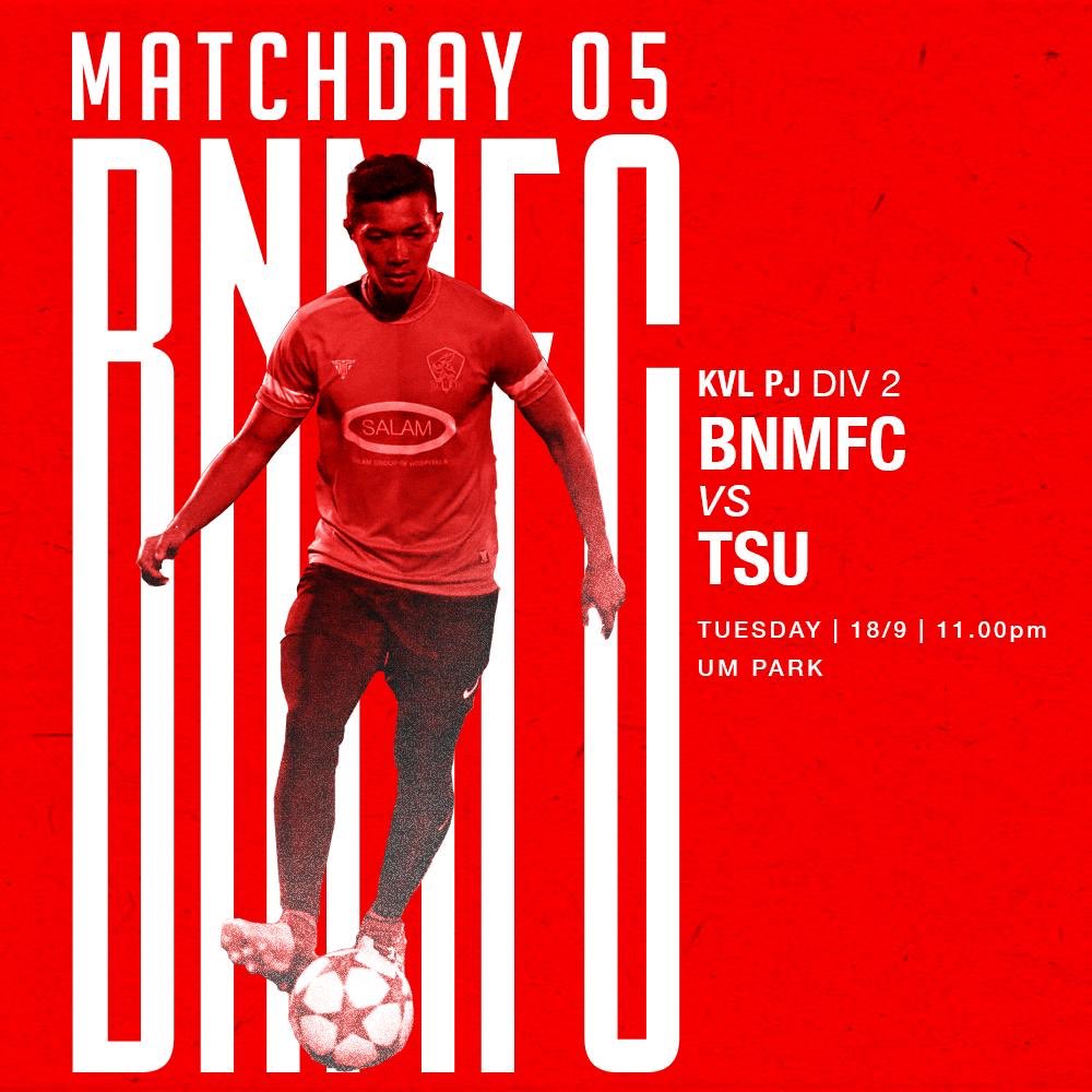 wearebnmfc's tweet photo. KVL PJ - Div 2
Matchweek 05
BNMFC vs TSU
π€ 11.00pm KO
π Tuesday , 18th September
πUM Park
#bnmfc #klangvalleyleague https://t.co/otPbrx1iwU