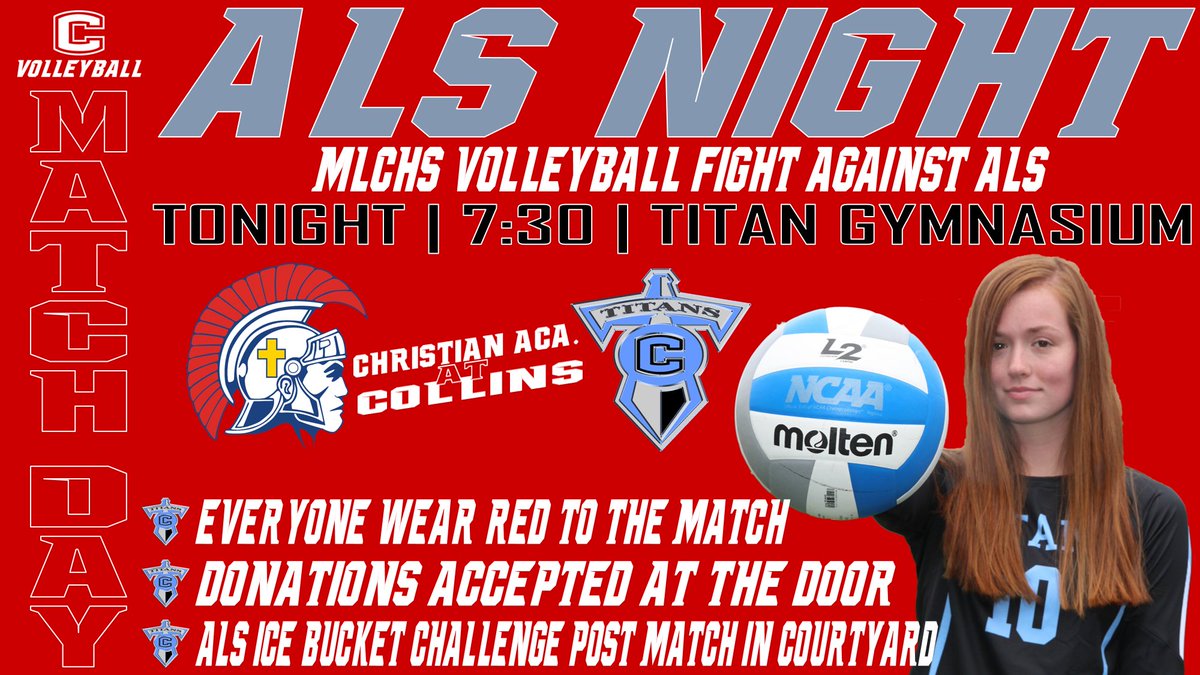 🏐🏐🏐MATCH DAY🏐🏐🏐
🚨🚨FIGHT AGAINST ALS🚨🚨
🗡Christian Aca. 🆚 Collins⚔️
📅 Tonight
⏰ 7:30
📍 Titan Gym
📲 <a href="/MLCHS_Athletics/">MLCHS Athletics</a>
🔴 Wear Red
💸 Donations Accepted at the door
❄️ MLCHS Volleyball ALS Ice bucket challenge post match in the courtyard
#LetsGoTitans <a href="/MLCHS_VBall/">Titans Volleyball</a>