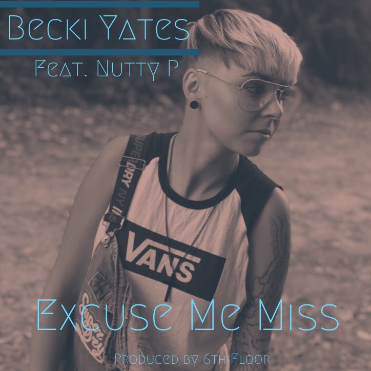 BeckiYatesMusic's tweet image. #ComingSoon feat @MyNameIsNuttyP #ExcuseMeMiss produced by @6thfloorcoxy