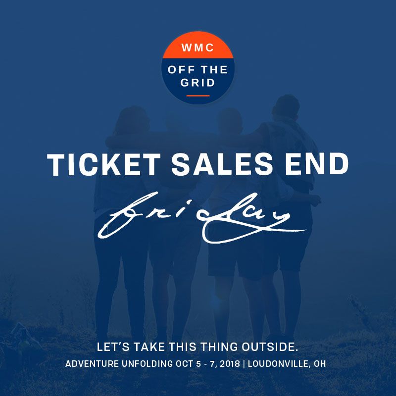 Ticket Sales for WMC: Off-The-Grid end Friday. Hurry and grab yours! wmcfest.com. #adventureawaits