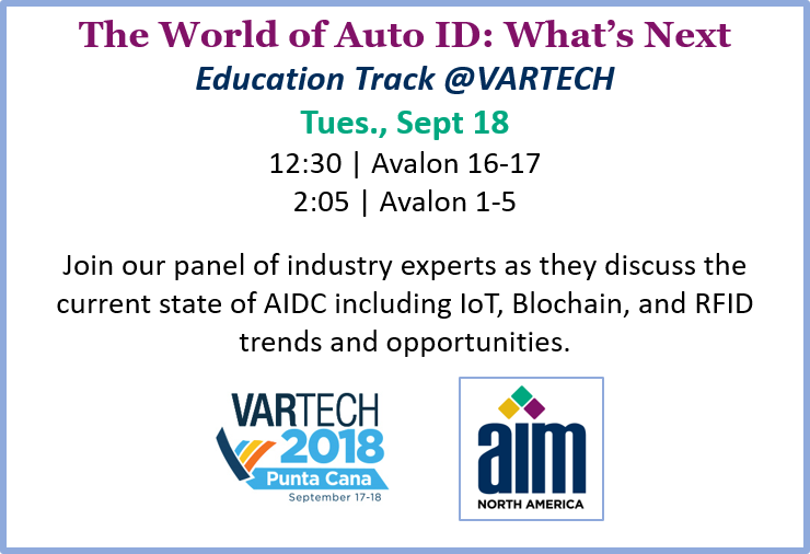 AIM_Inc_'s tweet photo. See The World of Auto ID at #VARTECH2018 this afternoon in Avalon 16-17 at 12:30 or Avalon 1-5 at 2:05 https://t.co/uPkPePeSrA