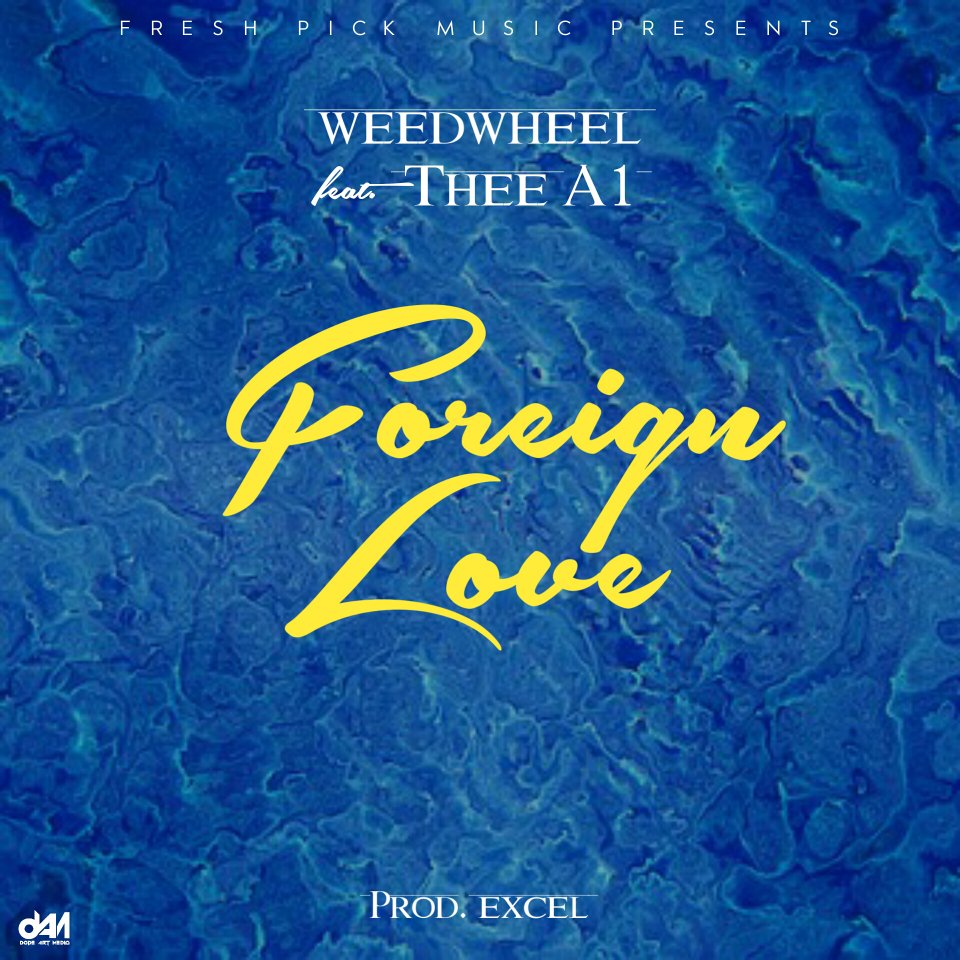 zamentbase's tweet image. DOWNLOAD AUDIO: Weedwheel – ‘Foreign Love’ ft THEE A1 (Prod. by Excel) #DJExcel #Excel #FreshPickMusic #THEEA1 #Weedwheel zamentbase.co/index.php/2018…