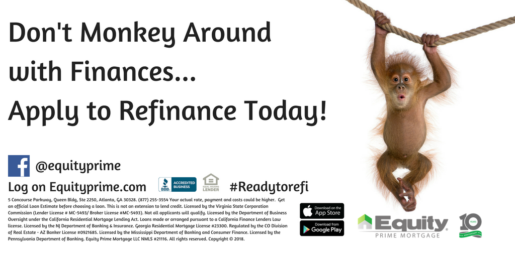 epmortgages's tweet photo. Don't monkey around with finances... Apply to #refi today!
LOG ON https://t.co/ywEow22Jyb 
#refinance #homegoals #budgeting101 #savemoney
#epm #equityprime #loanofficer https://t.co/tHLp0v4gxL