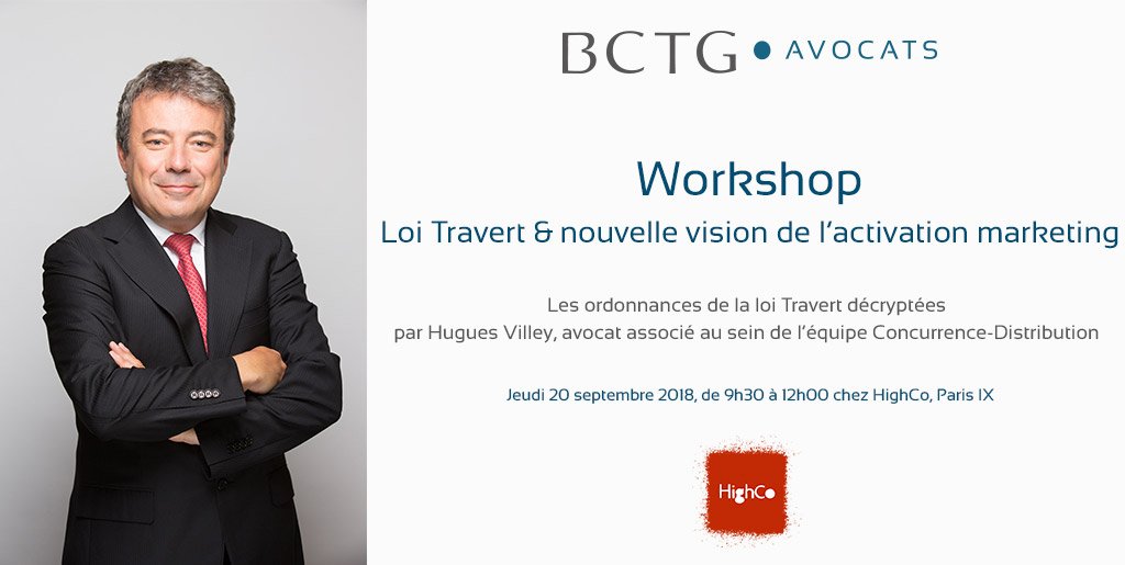 BCTG_Avocats's tweet photo. Hugues Villey, associé du département #concurrence-#distribution, intervient jeudi prochain au workshop sur la #LoiTravert organisé par @HighCoGroup. https://t.co/WN7IyGJaXU https://t.co/gSs0aLGpFx