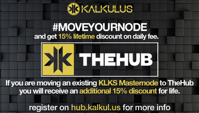 #MOVEYOURNODE on #TheHub from any of listed coins and get 15% lifetime discount on daily fee! 
#Kalkulus $KLKS #masternodes will receive an additional 15% discount, already applied to all existing users.
Bonus codes provided until October 15th 2018!
Join hub.kalkul.us/en/masternodes