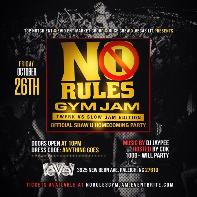 🐻SHAW U HOMECOMING FRIDAY🐻
            
          “NO RULES GYM JAM”

🍑 TWERK VS SLOW JAM EDITION 🍑

DRESS CODE : ANYTHING GOES

#NORULESGYMJAM

#SHAWU22 #SHAWU21 #SHAWU20 #SHAWU19

GET YOUR  LIMITED $5 RSVP & $10 SKIPLINE TICKETS AT: NORULESGYMJAM.EVENTBRITE.COM

RT TO SAVE A 🐻