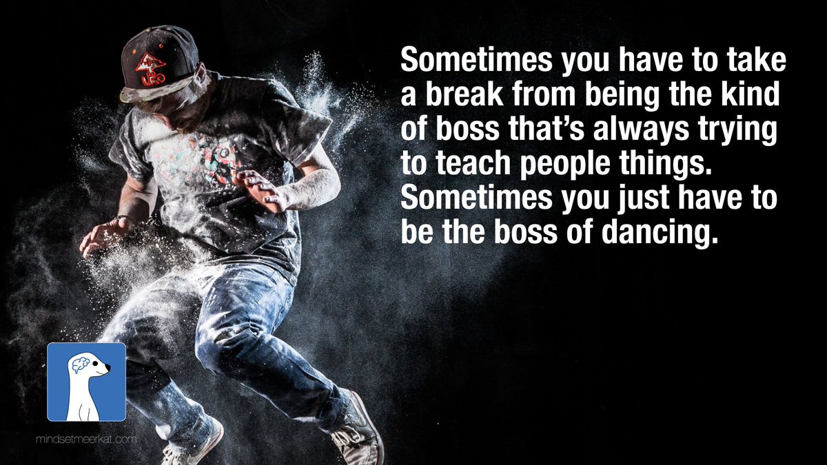MeerkatMindset's tweet photo. Sometimes you have to take a break from being the kind of boss that's always trying to teach people things. Sometimes you just have to be the boss of dance. @MeerkatMindset https://t.co/y4ssuicL5a