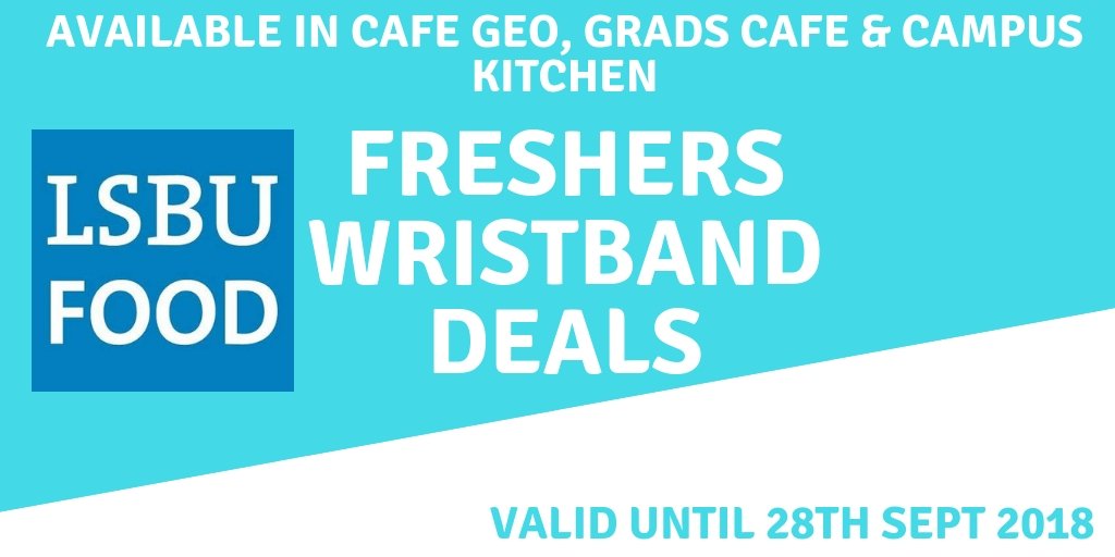 LSBUfood's tweet photo. Are you an @LSBU first year? Flash your #teamLSBU wristbands at 3 of your catering outlets on Campus to receive daily deals & discounts! All available right up until 28th Sept #EliorFoodie #LSBSU https://t.co/BywRSZdn9k