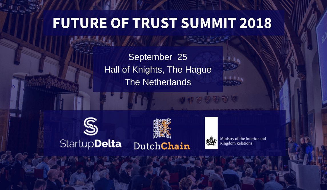 KasovaDenisa's tweet photo. The Trust Summit 2018! A great step forwards. Entrepreneurs, large businesses, government, science. The challenges within ao #energy #health #identity Well done and Congrats to lead Rutger van Zuidam and all the partners #blockchain #nlnextlevel https://t.co/aCXp3c40eX