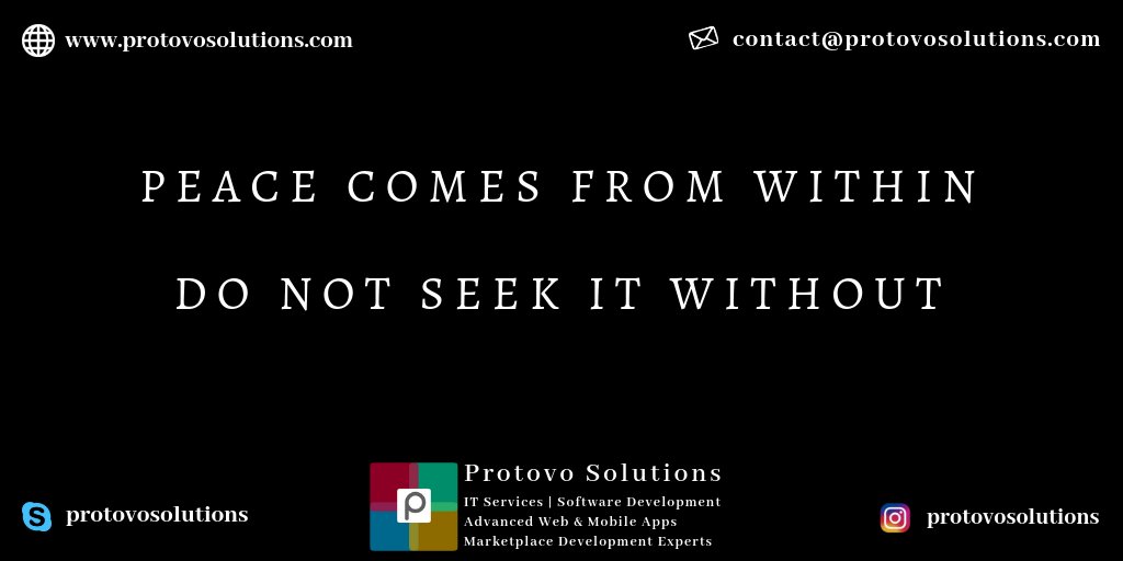 ProtovoSolution's tweet photo. Peace comes from within Do not seek it without
#Peace #BeMotivated #LeadYourLife #SimplifyingYourBusiness #ProtovoSolutions #ITServices #WebDevelopmentExperts #php #codeigniter #laravel #RubyonRails #OpenCart #Prestashop #Osclass #Sharetribe #PerfexCRM #MVP https://t.co/SGj3UwDpAs