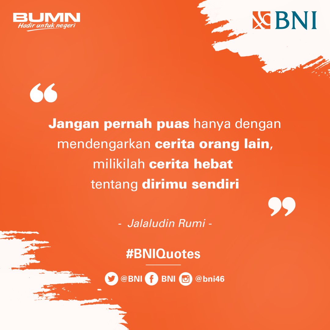 Banyak orang yang mendengarkan cerita dalam seminar motivasi ataupun Talkshow. Tetapi sedikit dari mereka yang mencoba untuk menjadi seorang yang dapat bercerita dan memotivasi orang lain. #BNIQuotes