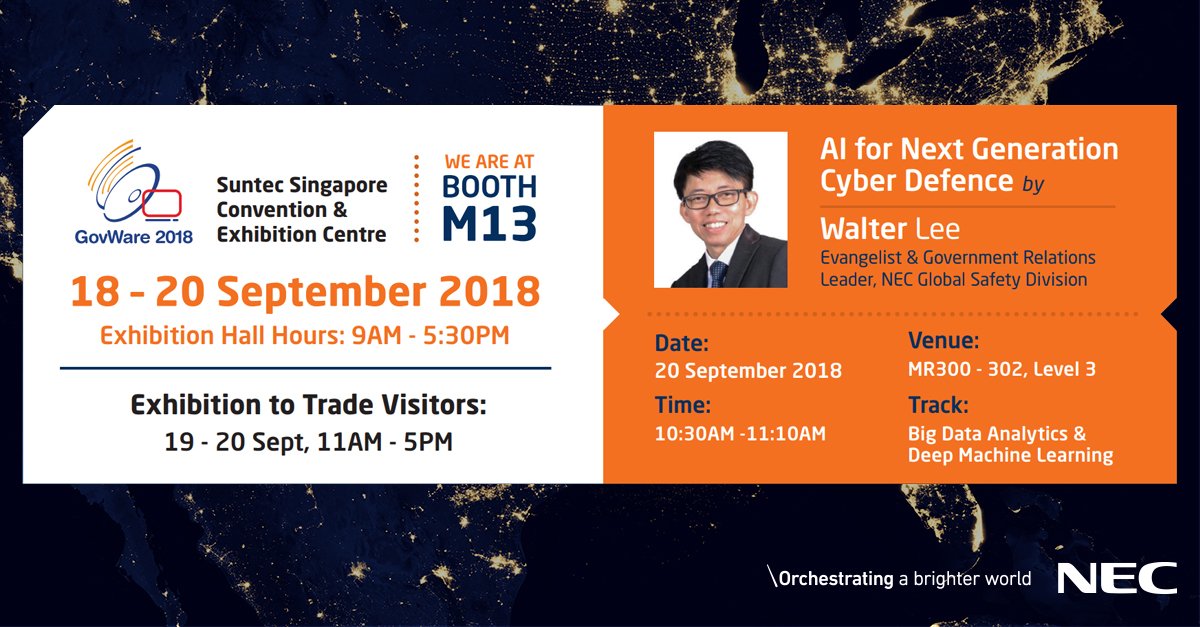 NEC_Safety's tweet photo. Learn more about #AI for Next Generation Cyber Defence from Walter Lee, our Evangelist and Government Relations Leader on 20 Sep, 10.30am. See you at MR300-302, level 3.
#nec #necpublicsafety #IoT #Cybersecurity #Govware2018 #Govwaresg #Govware #SICW2018 #SICWSG #SICW2018 #SICW https://t.co/I0QlyomaAI
