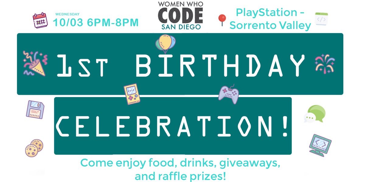 WWCodesandiego's tweet image. Guess whose birthday it is? Ours! Please join us for @WWCodesandiego 1st Birthday Celebration on Oct 3rd 6pm-8pm! RSVP here: eventbrite.com/e/wwcode-san-d… #WWCode #WWCodeSDTurns1 #WWCodeSanDiego