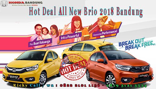 HondaBdg's tweet photo. Hot Deal All New Brio 2018 Bandung – Kabar gembira dari Honda Ahmadyani Bandung, untuk setiap pembelian kredit All New Brio, Honda Bandung akan memberikan penawaran exclusive berupa promo Hot Deal All New Brio 2018 Bandung dengan bonus yang melimpah.

https://t.co/z74zMnaQgP https://t.co/Fp9OCAjXpA
