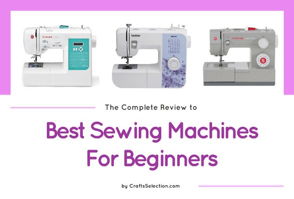 Beginner Sewing Machine Buying Guide –  Blog