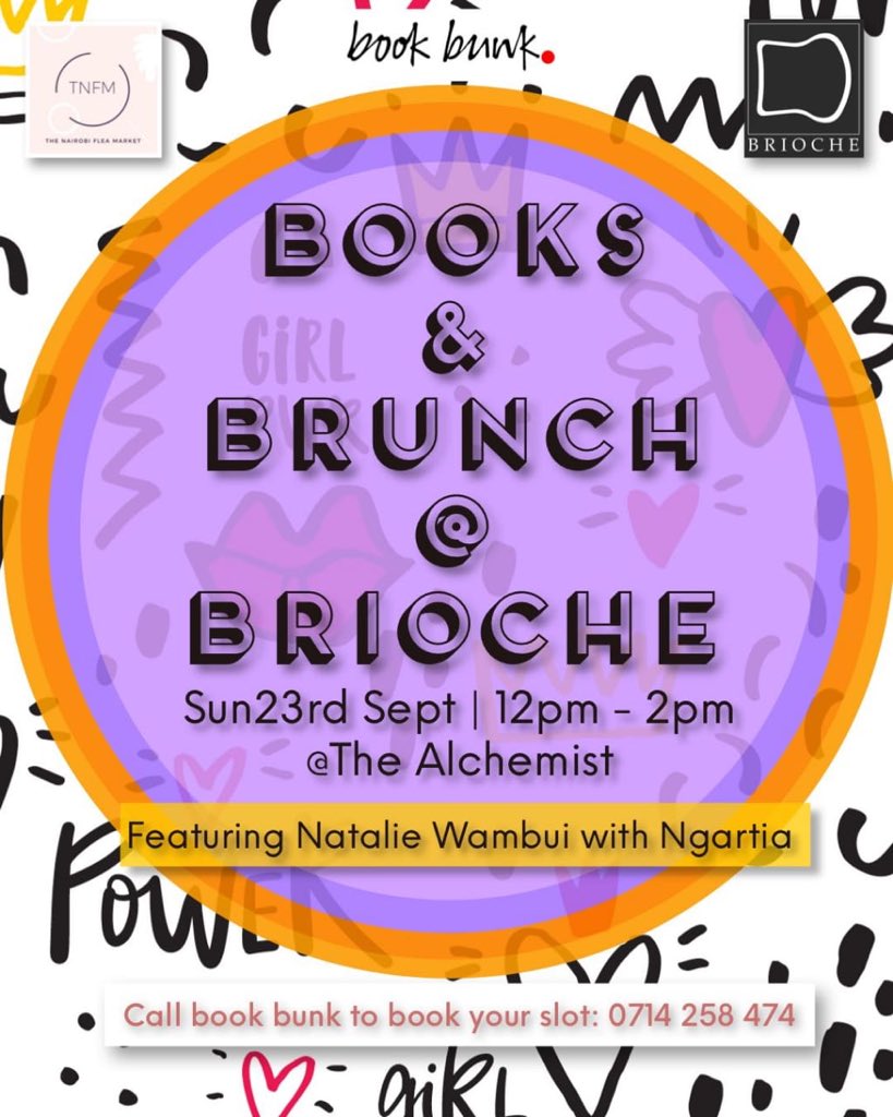 Ngartia's tweet photo. This Sunday, I’ll be chatting with Natalie Wambui at #BooksnBrunch @BriocheKenya, curated by @TheBookBunk in collaboration with The Nairobi Flea Market (a monthly event for book lovers to gather and explore. Held on the 3rd Sunday of the month).
#bookbunk #booksnbrunch #tnfm https://t.co/GrQ2jVbHee