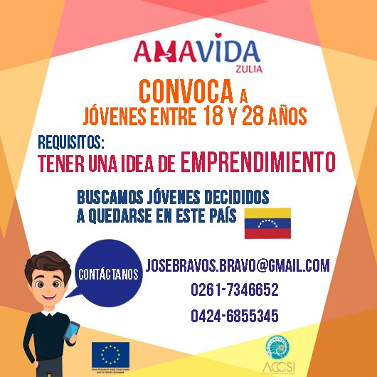 VenezolanosVIH's tweet photo. [CONVOCATORIA] AMAVIDA ZULIA busca jovenes con una idea de emprendimiento interesados dirigirse a nuestra sede. CONTACTANOS de Lunes a Viernes de 8:00 am a 3:00 pm.
josebravos.bravo@gmail.com
Telefono 0424-6855345 / 0261-7346652.
@UEenVenezuela https://t.co/sWIr0x9MOt