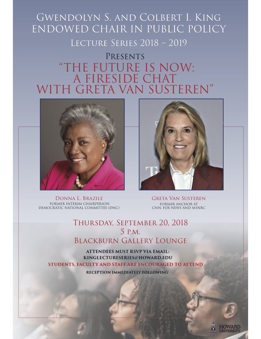 HowardUNews's tweet photo. Attend "The Future is Now" the next Fireside Chat in the King Lecture Series with @donnabrazile and @Greta of @CNN Thurs 9/20 at 5pm in Blackburn Gallery Lounge. #EventsatHowardU https://t.co/daHsD7QJmU