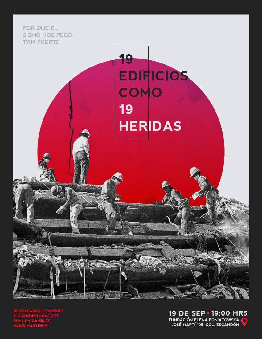 Los invitamos a la presentación del libro "19 edificios como 19 heridas", en dónde estarán presentes los autores. 

Hoy en Fundación Elena Poniatowska a las 19h. 

¡Ahí nos vemos! #19sUnAño #19S