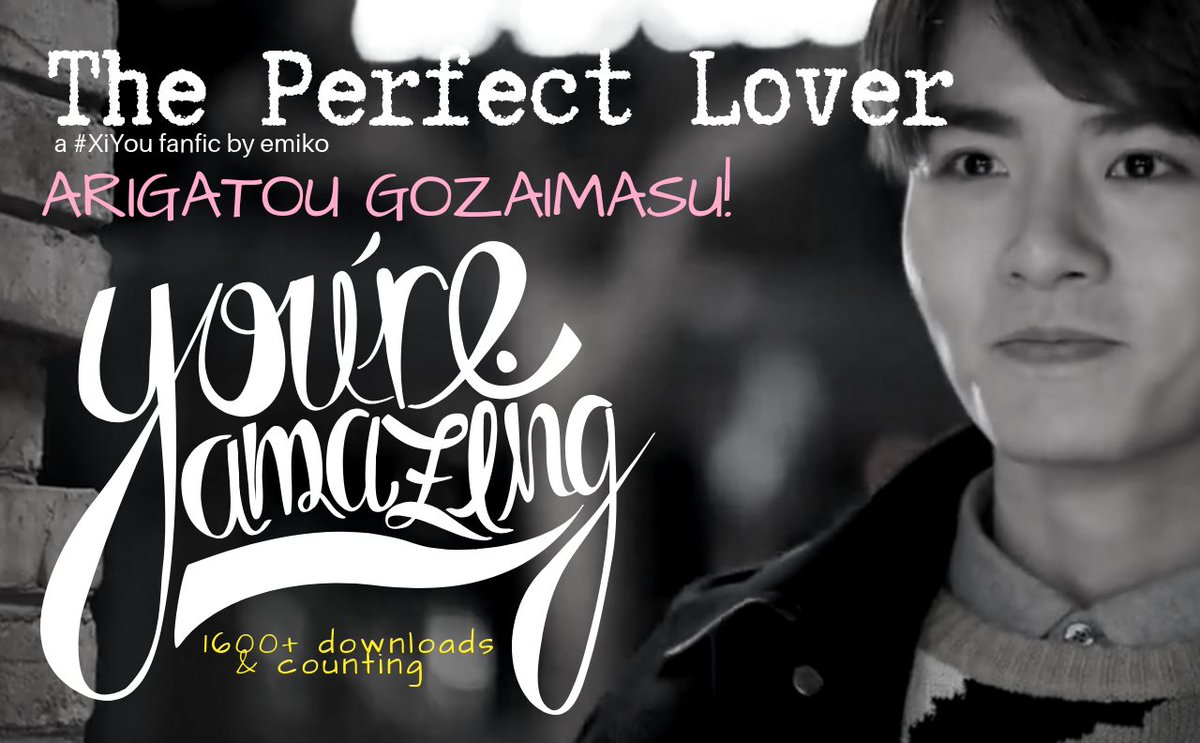 DramaFeverG1's tweet photo. I don't know what to say anymore aside from THANK YOU! It's getting scarier actually but I'll deal with it. THANK YOU AGAIN FOR 1600+ downloads for #ThePerfectLover! YOU ARE ALL TOO SWEET!!! I really thought only 50 people will be interested in it! HAHA! #XiYou #FanFic https://t.co/fdB0QHcSIr