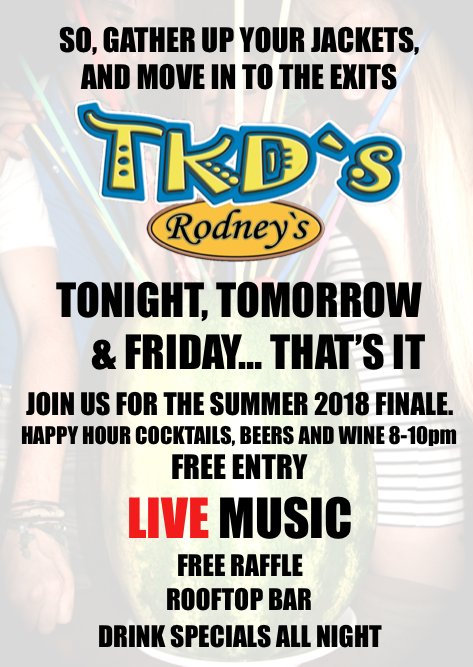 The <a href="/TKDs_kavos/">TKDs - RODNEYs</a> Closing week bender is going strong! If you're leaving Friday head up tonight and we guarantee you will be back for the next 2 nights. Live acoustic music kicks off around 10pm with the awesome  @ohaseagull