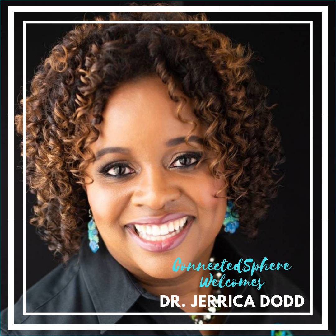 ConnectedSphere's tweet photo. We are pleased to welcome Dr. Jerrica Dodd to the ConnectedSphere team! @JerricaDodd https://t.co/C3UFpHzMcT