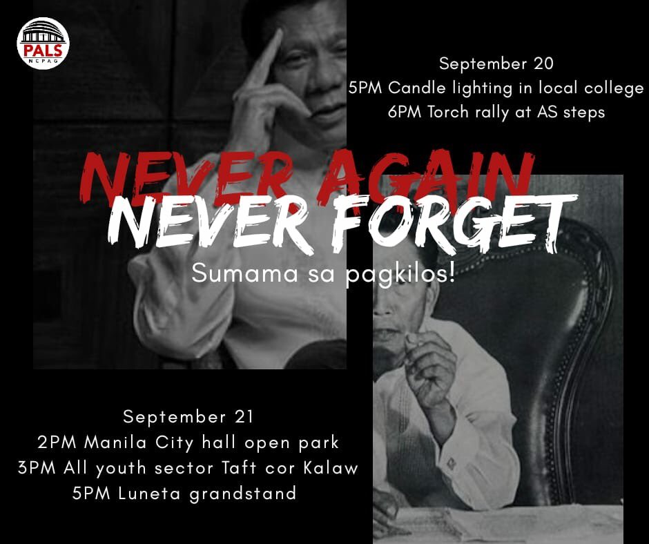 #NeverAgainToMartialLaw
#ResistTyranny
#EndEliteRule
Sumama sa pagkilos!

September 20 
5PM Candle lighting activity
6PM Torch Rally from AS steps to Quezon Hall

September 21
2PM Manila City Hall open park
3PM All youth sector Taft corner Kalaw
4PM Luneta Grandstand